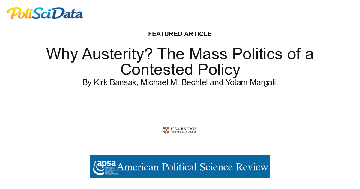 Article card for article: Why Austerity? The Mass Politics of a Contested Policy