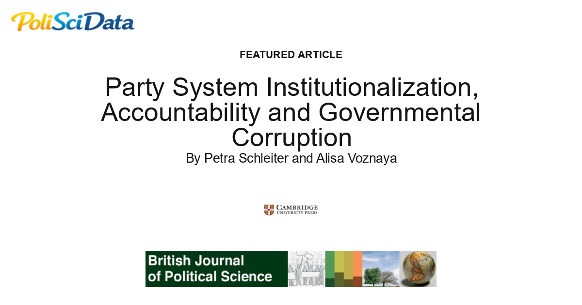 Article card for article: Party System Institutionalization, Accountability and Governmental Corruption