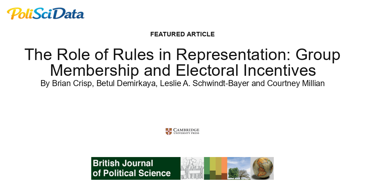Article card for article: The Role of Rules in Representation: Group Membership and Electoral Incentives