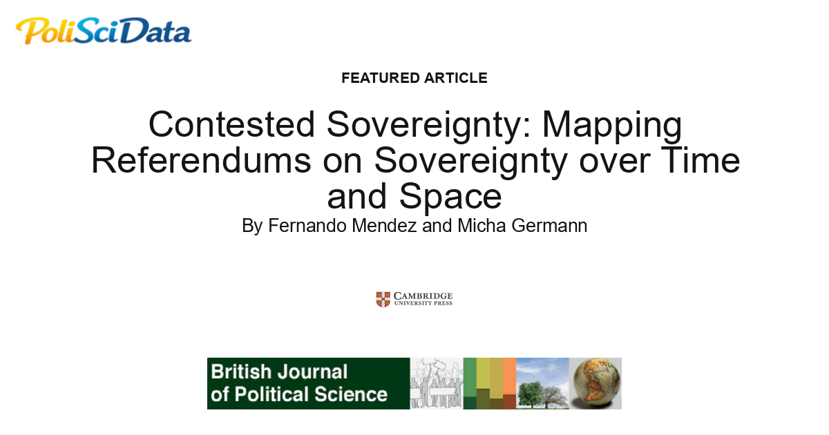Article card for article: Contested Sovereignty: Mapping Referendums on Sovereignty over Time and Space