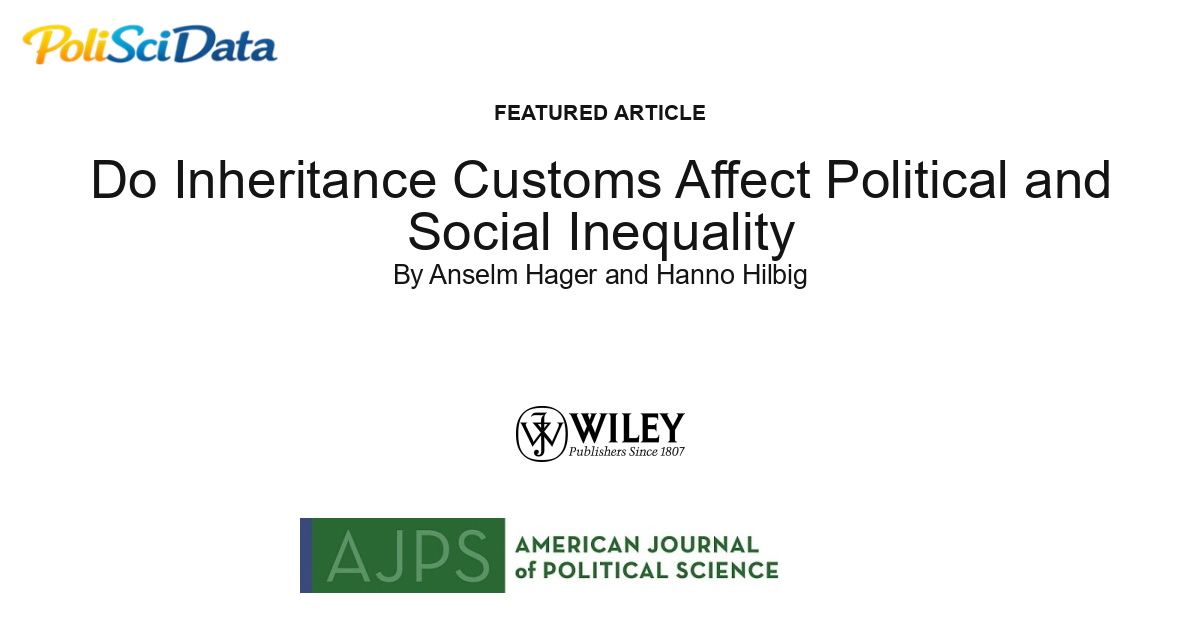 Article card for article: Do Inheritance Customs Affect Political and Social Inequality