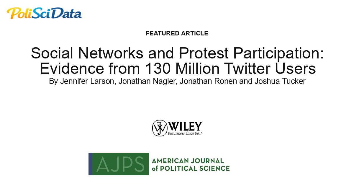 Article card for article: Social Networks and Protest Participation: Evidence from 130 Million Twitter Users