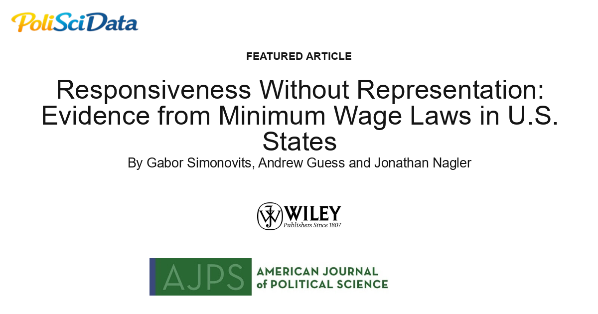 Article card for article: Responsiveness Without Representation: Evidence from Minimum Wage Laws in U.S. States
