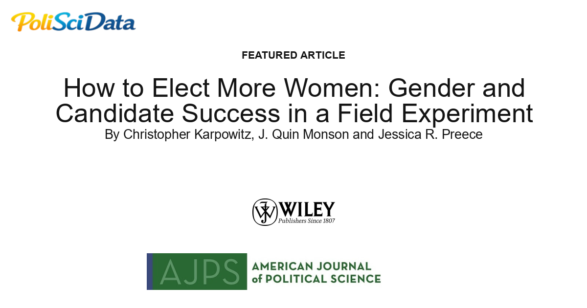 Article card for article: How to Elect More Women: Gender and Candidate Success in a Field Experiment