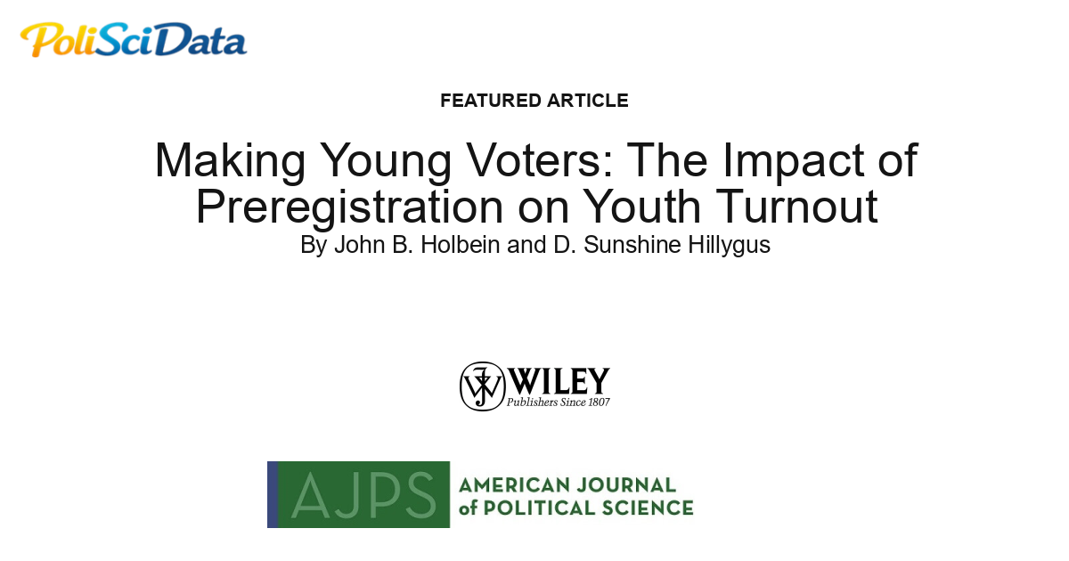 Article card for article: Making Young Voters: The Impact of Preregistration on Youth Turnout