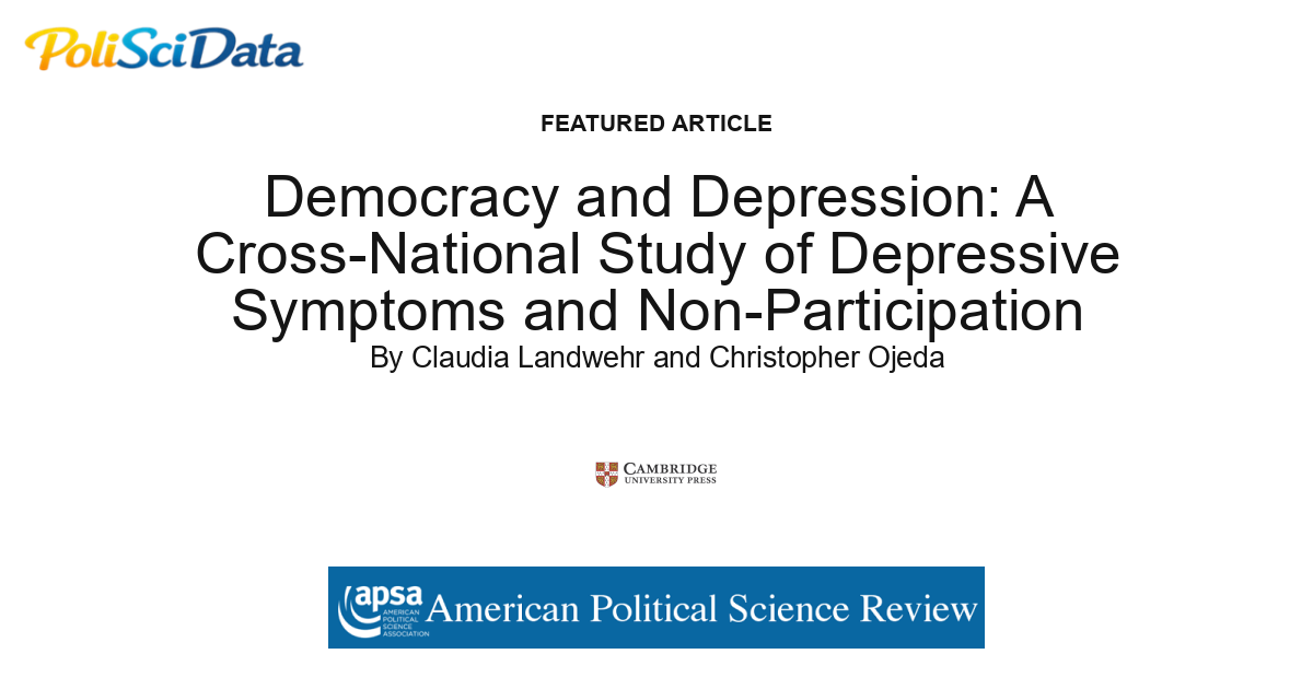 Article card for article: Democracy and Depression: A Cross-National Study of Depressive Symptoms and Non-Participation