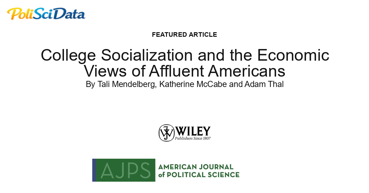 Article card for article: College Socialization and the Economic Views of Affluent Americans