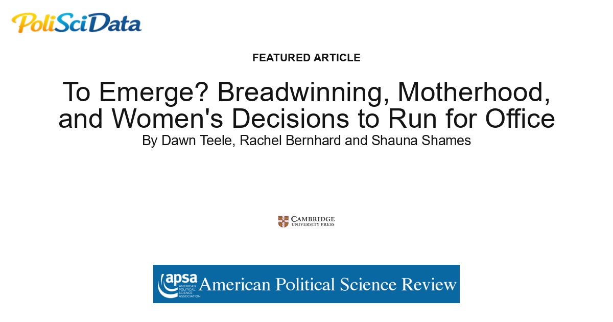 Article card for article: To Emerge? Breadwinning, Motherhood, and Women's Decisions to Run for Office