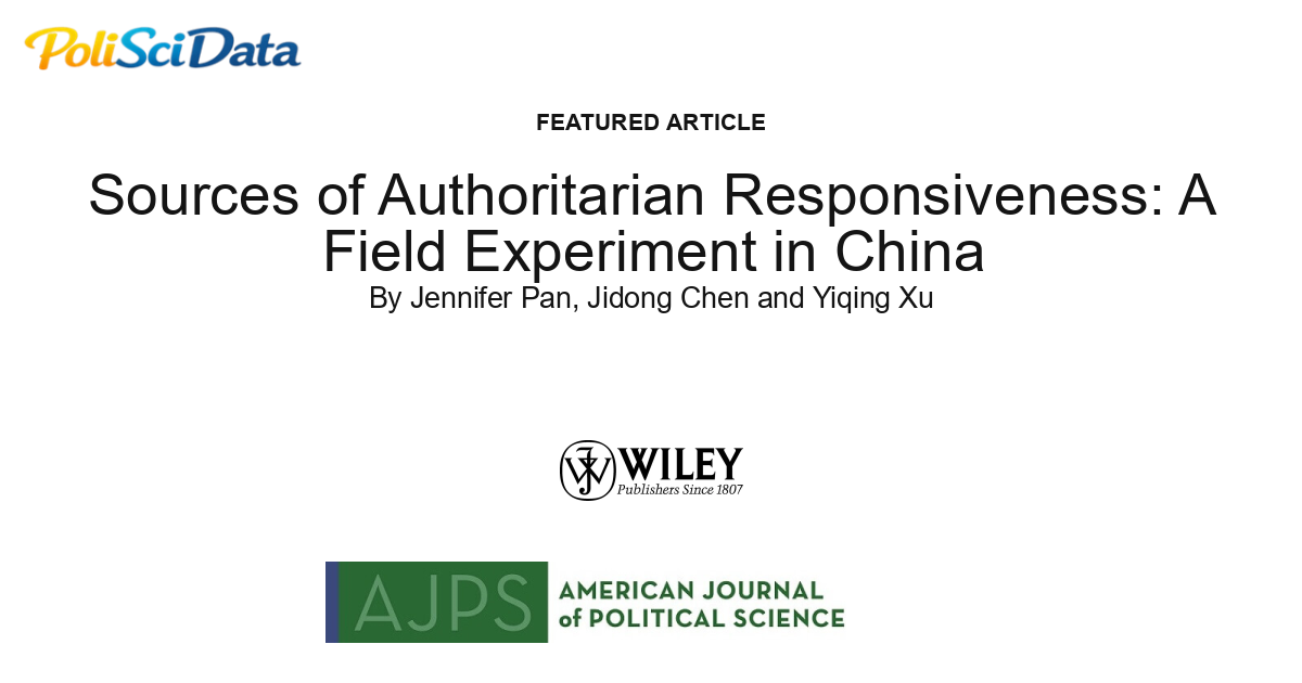 Article card for article: Sources of Authoritarian Responsiveness: A Field Experiment in China