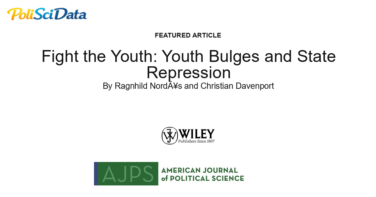 Article card for article: Fight the Youth: Youth Bulges and State Repression