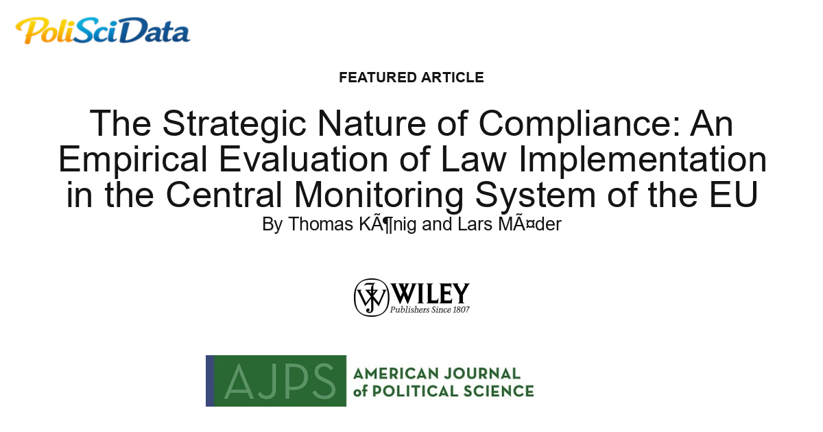 Article card for article: The Strategic Nature of Compliance: An Empirical Evaluation of Law Implementation in the Central Monitoring System of the EU