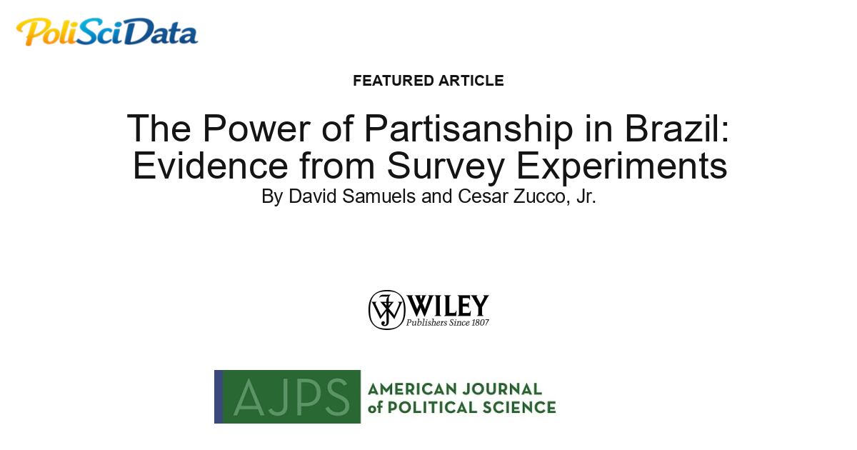 Article card for article: The Power of Partisanship in Brazil: Evidence from Survey Experiments