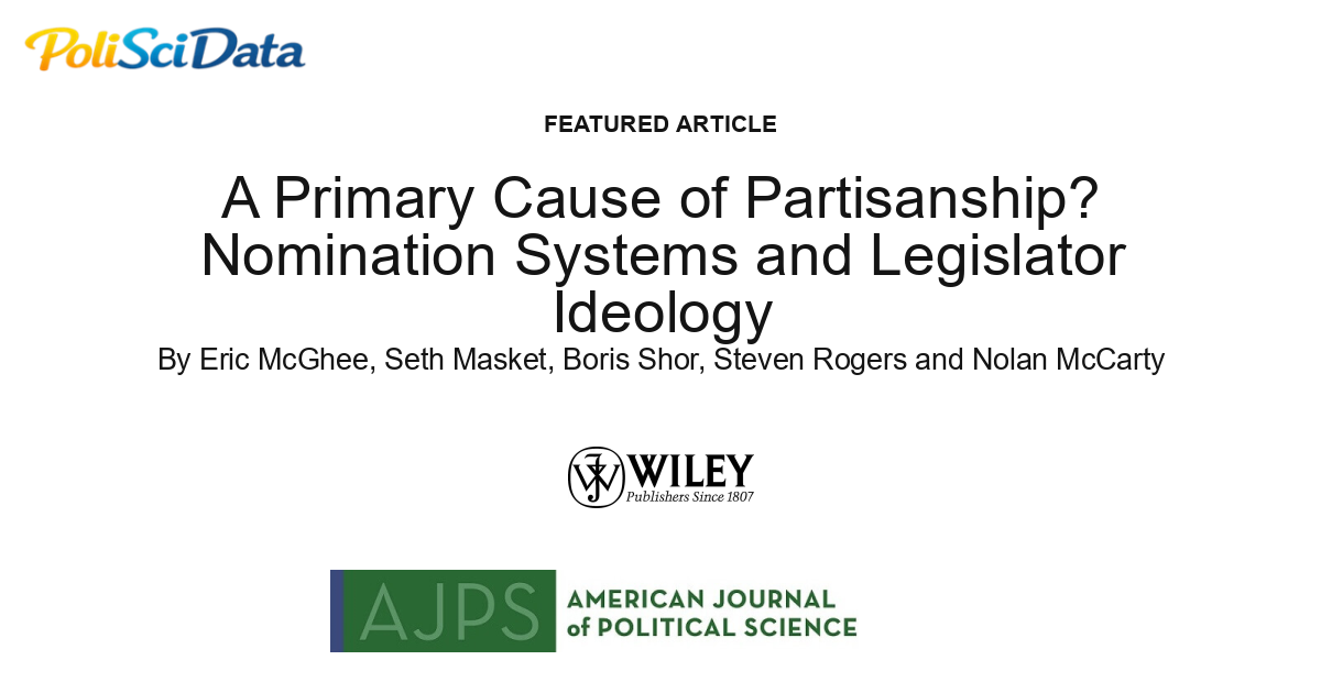 Article card for article: A Primary Cause of Partisanship? Nomination Systems and Legislator Ideology