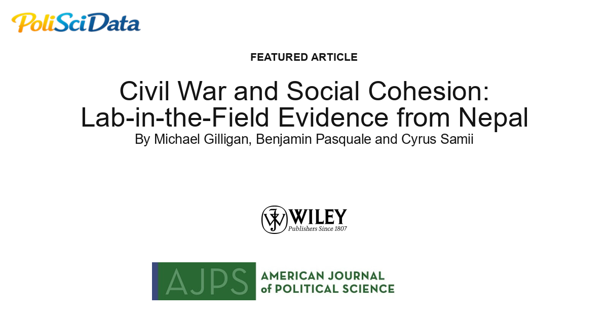 Article card for article: Civil War and Social Cohesion: Lab-in-the-Field Evidence from Nepal