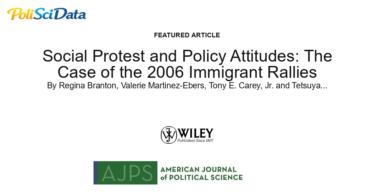 Article card for article: Social Protest and Policy Attitudes: The Case of the 2006 Immigrant Rallies