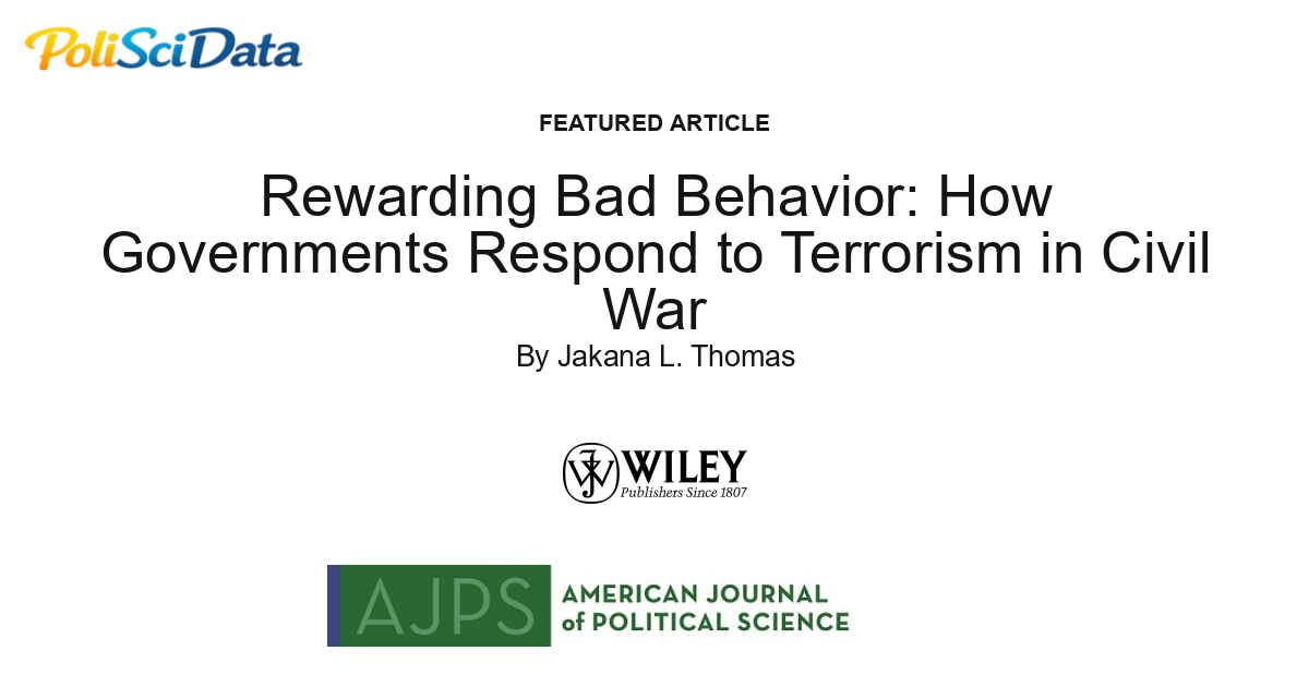Article card for article: Rewarding Bad Behavior: How Governments Respond to Terrorism in Civil War