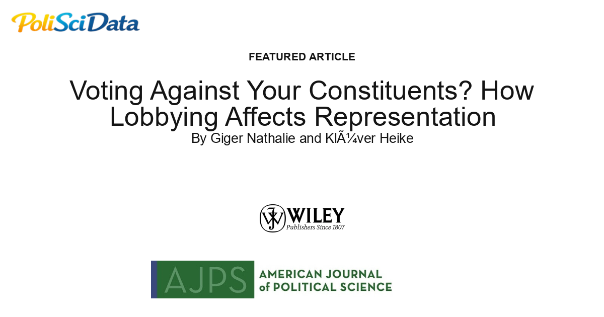 Article card for article: Voting Against Your Constituents? How Lobbying Affects Representation