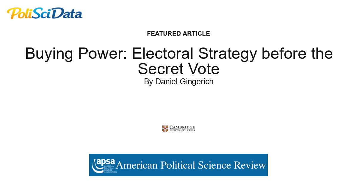 Article card for article: Buying Power: Electoral Strategy before the Secret Vote