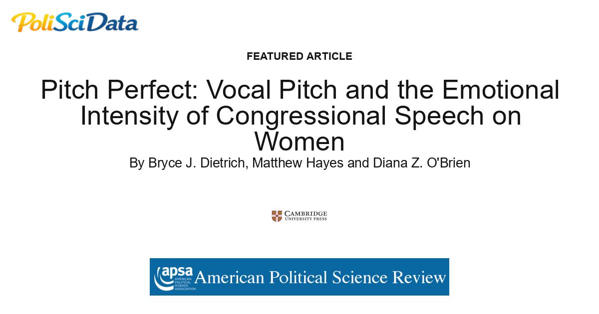 Article card for article: Pitch Perfect: Vocal Pitch and the Emotional Intensity of Congressional Speech on Women