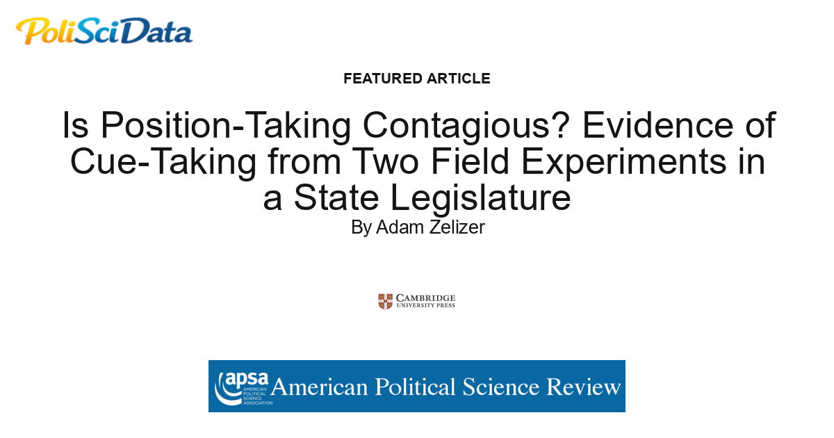 Article card for article: Is Position-Taking Contagious? Evidence of Cue-Taking from Two Field Experiments in a State Legislature