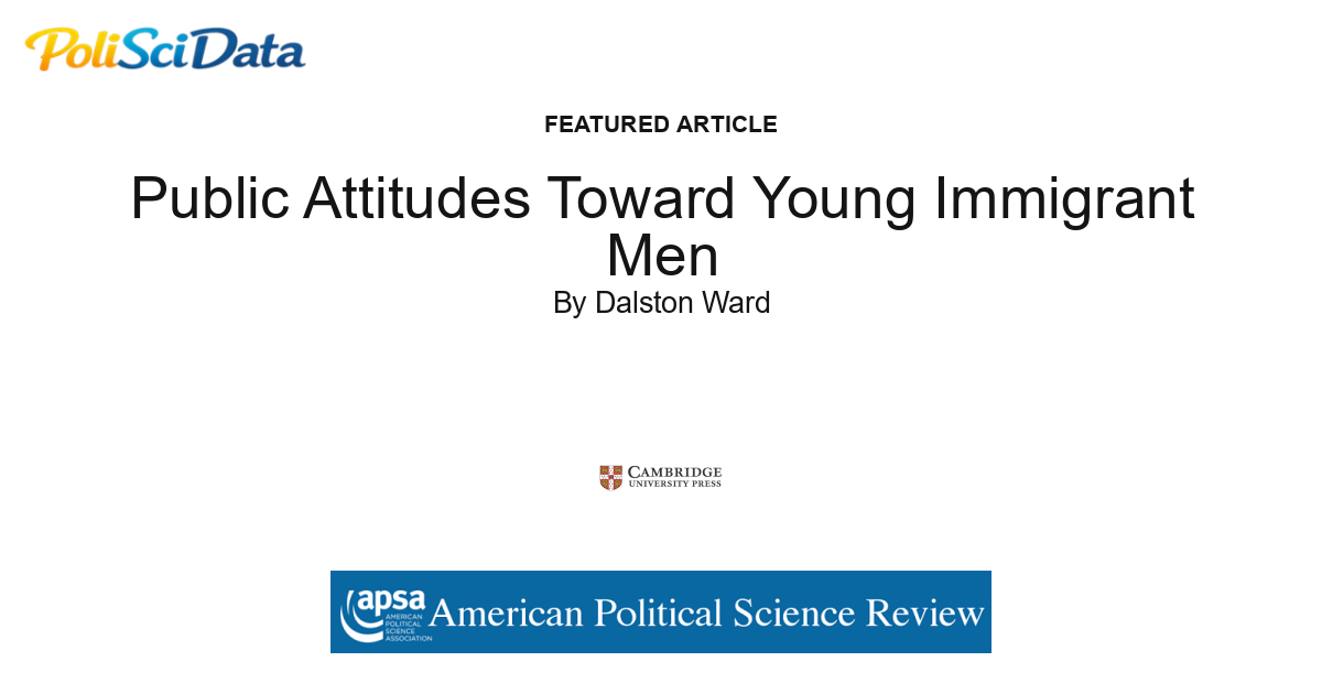 Article card for article: Public Attitudes Toward Young Immigrant Men