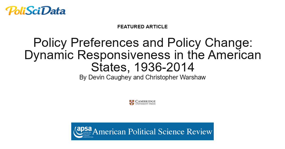 Article card for article: Policy Preferences and Policy Change: Dynamic Responsiveness in the American States, 1936-2014