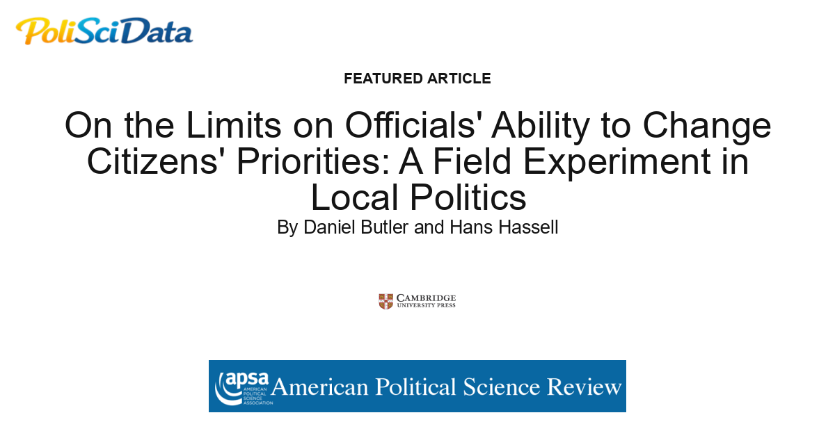 Article card for article: On the Limits on Officials' Ability to Change Citizens' Priorities: A Field Experiment in Local Politics