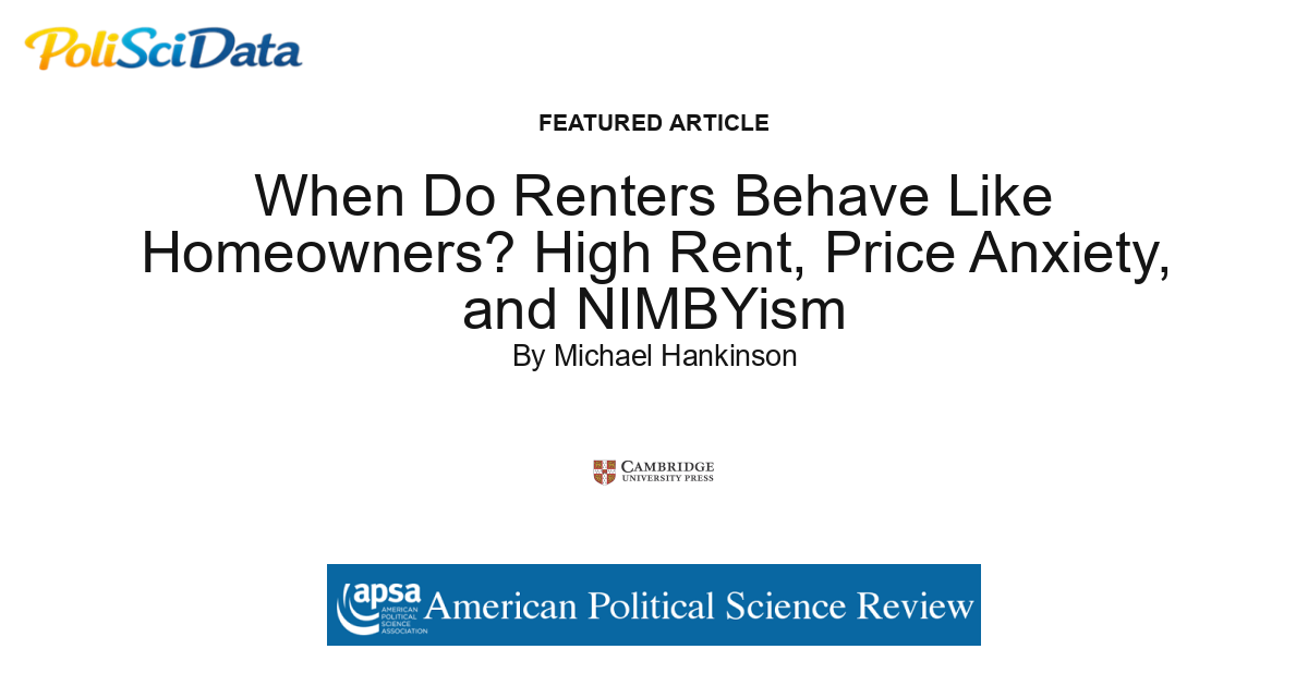 Article card for article: When Do Renters Behave Like Homeowners? High Rent, Price Anxiety, and NIMBYism