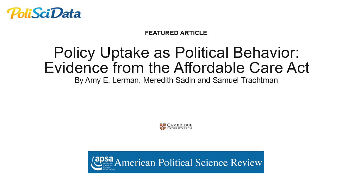Article card for article: Policy Uptake as Political Behavior: Evidence from the Affordable Care Act