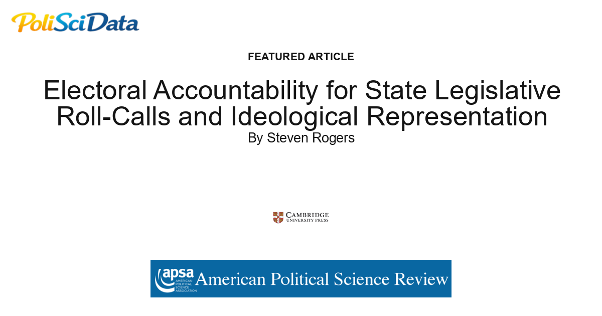Article card for article: Electoral Accountability for State Legislative Roll-Calls and Ideological Representation