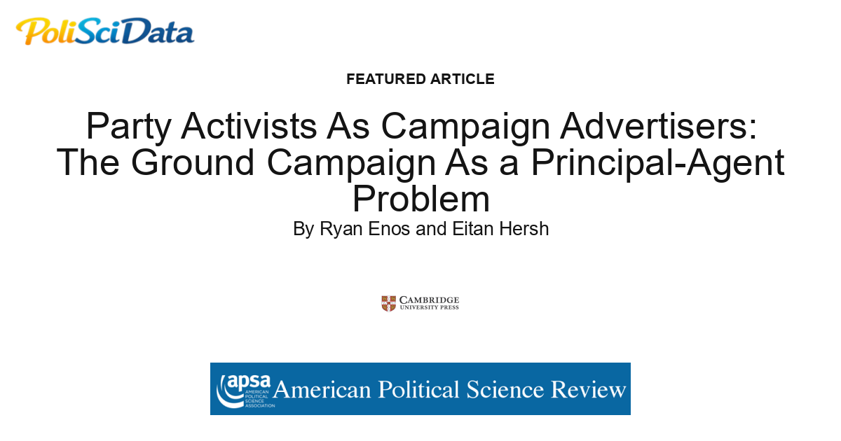 Article card for article: Party Activists As Campaign Advertisers: The Ground Campaign As a Principal-Agent Problem