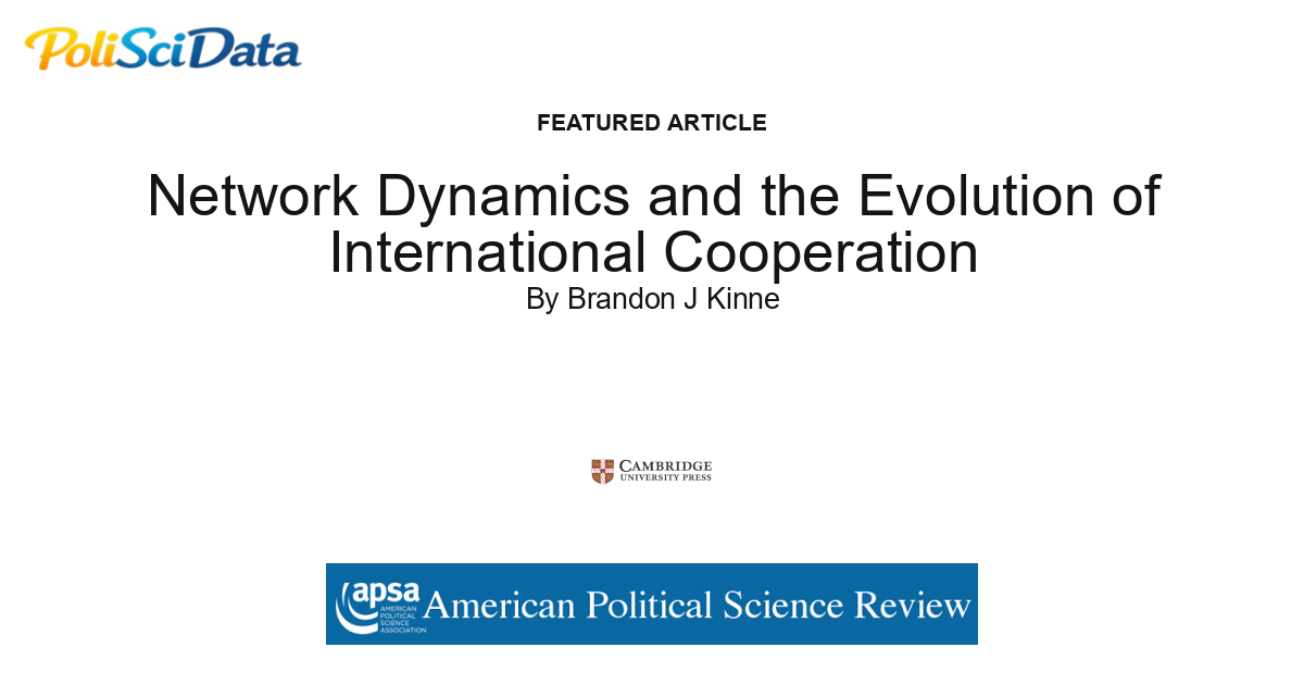 Article card for article: Network Dynamics and the Evolution of International Cooperation