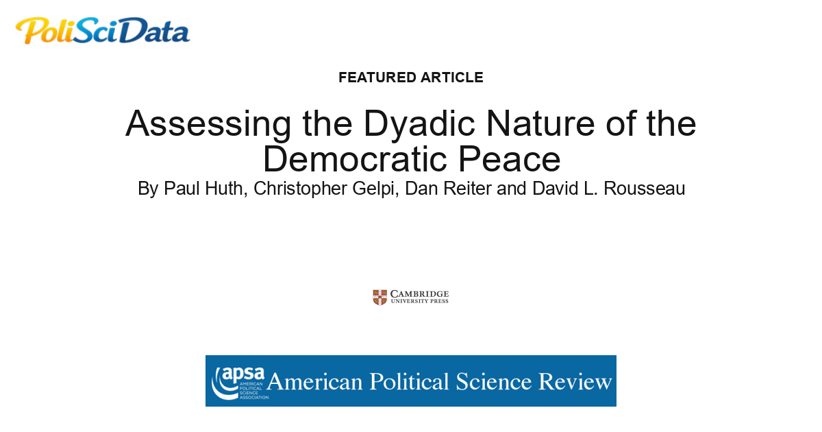Article card for article: Assessing the Dyadic Nature of the Democratic Peace