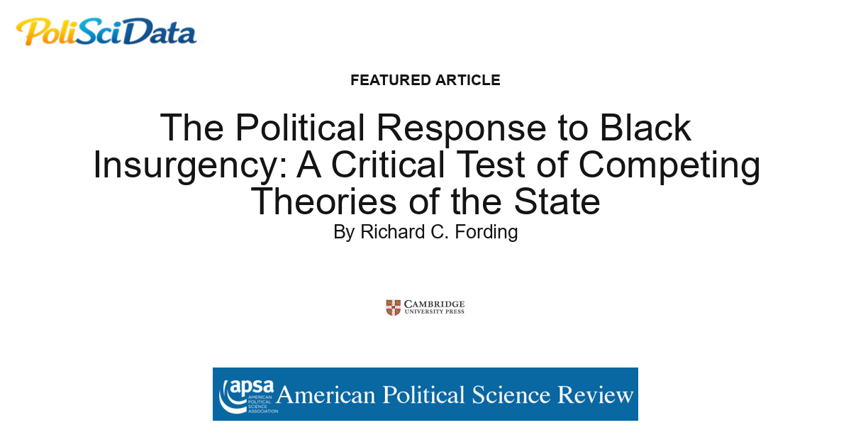 Article card for article: The Political Response to Black Insurgency: A Critical Test of Competing Theories of the State