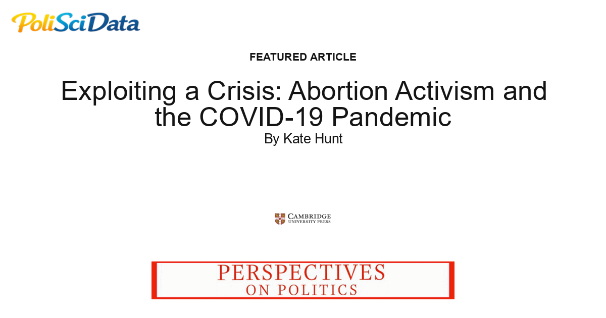 Article card for article: Exploiting a Crisis: Abortion Activism and the COVID-19 Pandemic