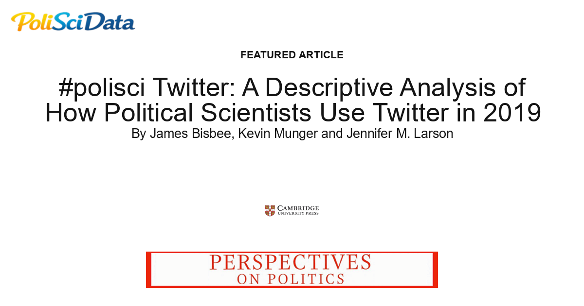 Article card for article: #polisci Twitter: A Descriptive Analysis of How Political Scientists Use Twitter in 2019