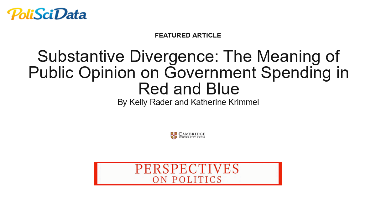 Article card for article: Substantive Divergence: The Meaning of Public Opinion on Government Spending in Red and Blue