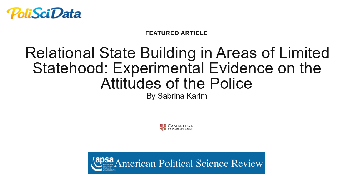 Article card for article: Relational State Building in Areas of Limited Statehood: Experimental Evidence on the Attitudes of the Police