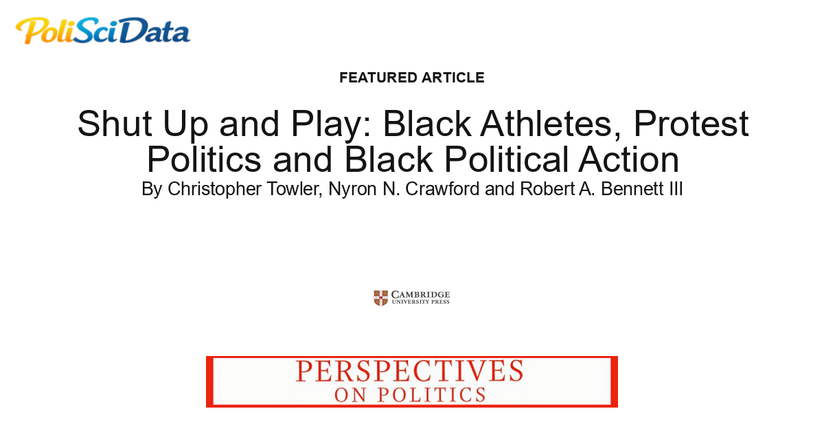 Article card for article: Shut Up and Play: Black Athletes, Protest Politics and Black Political Action
