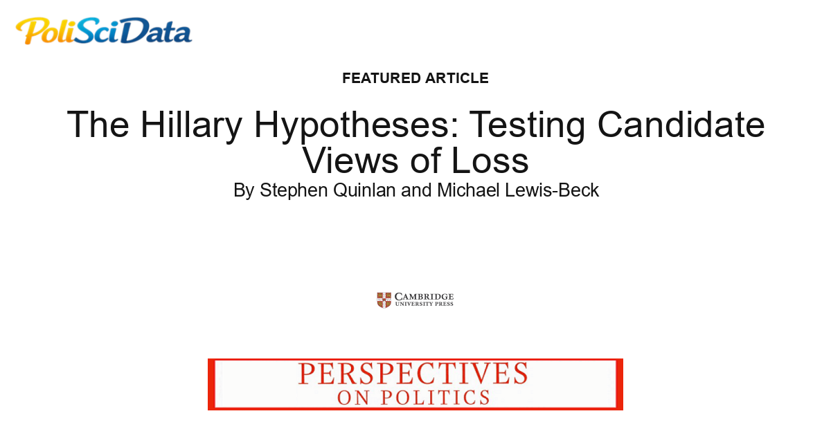 Article card for article: The Hillary Hypotheses: Testing Candidate Views of Loss