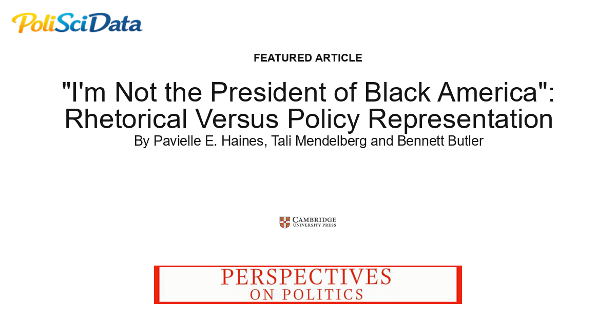Article card for article: "I'm Not the President of Black America": Rhetorical Versus Policy Representation