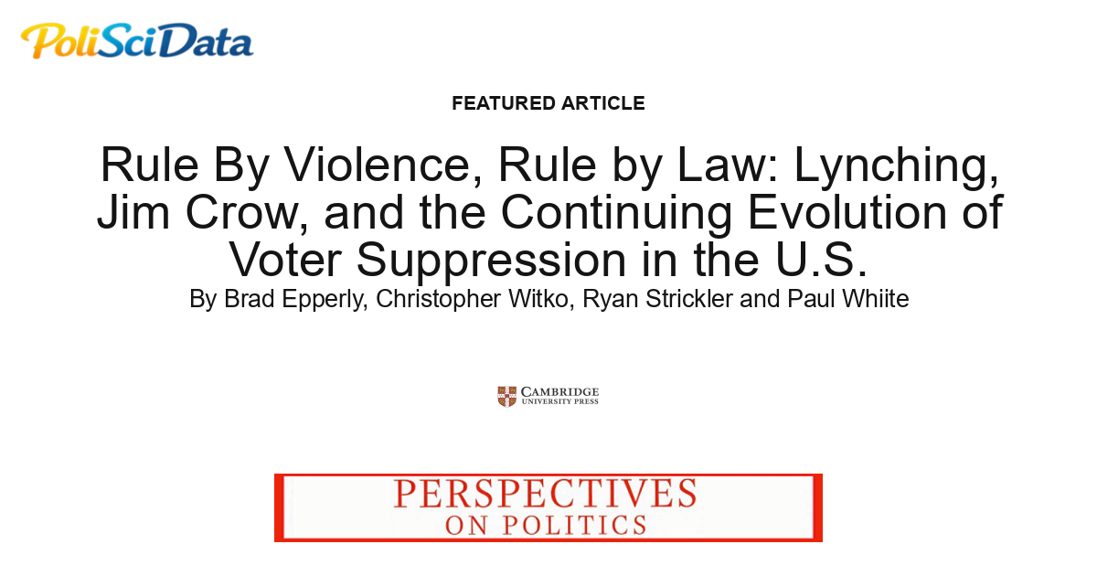 Article card for article: Rule By Violence, Rule by Law: Lynching, Jim Crow, and the Continuing Evolution of Voter Suppression in the U.S.