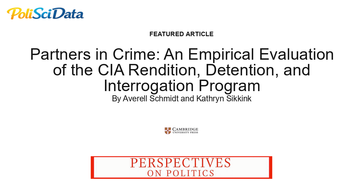Article card for article: Partners in Crime: An Empirical Evaluation of the CIA Rendition, Detention, and Interrogation Program