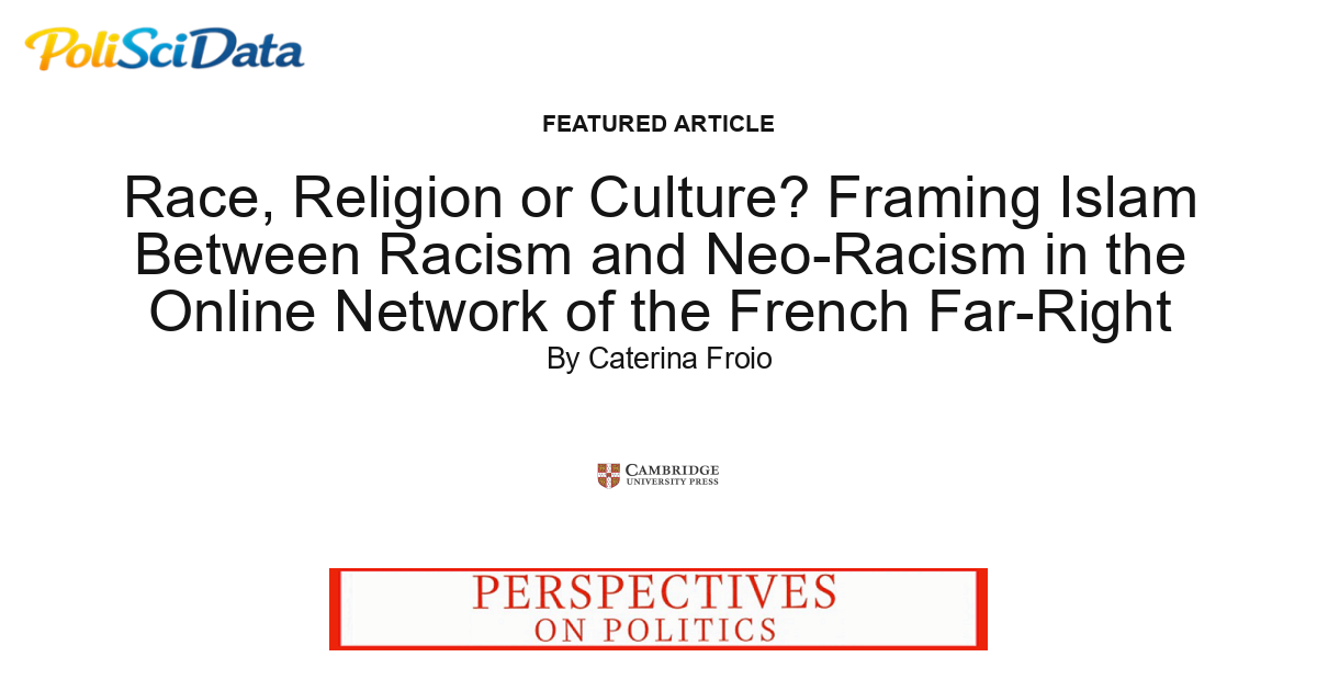 Article card for article: Race, Religion or Culture? Framing Islam Between Racism and Neo-Racism in the Online Network of the French Far-Right