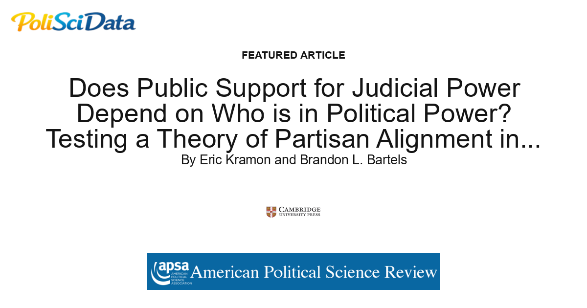Article card for article: Does Public Support for Judicial Power Depend on Who is in Political Power? Testing a Theory of Partisan Alignment in Africa