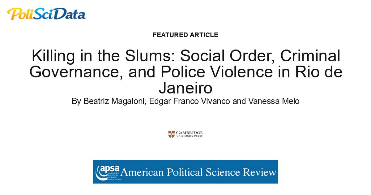 Article card for article: Killing in the Slums: Social Order, Criminal Governance, and Police Violence in Rio de Janeiro