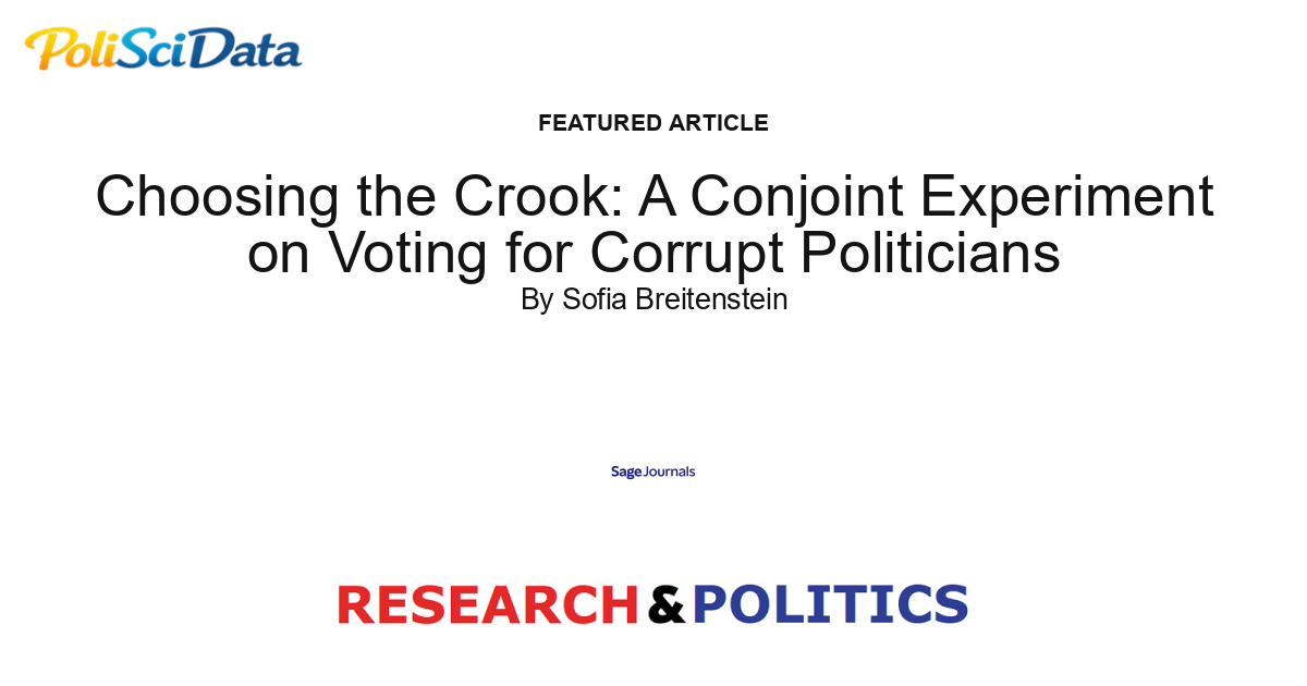 Article card for article: Choosing the Crook: A Conjoint Experiment on Voting for Corrupt Politicians