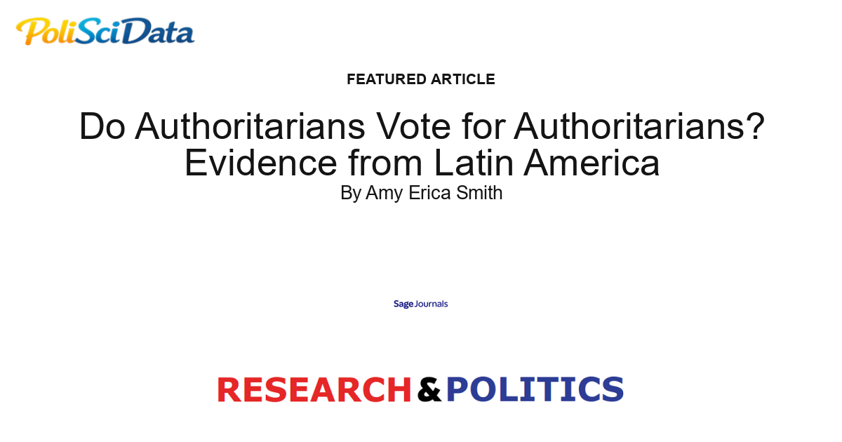 Article card for article: Do Authoritarians Vote for Authoritarians? Evidence from Latin America