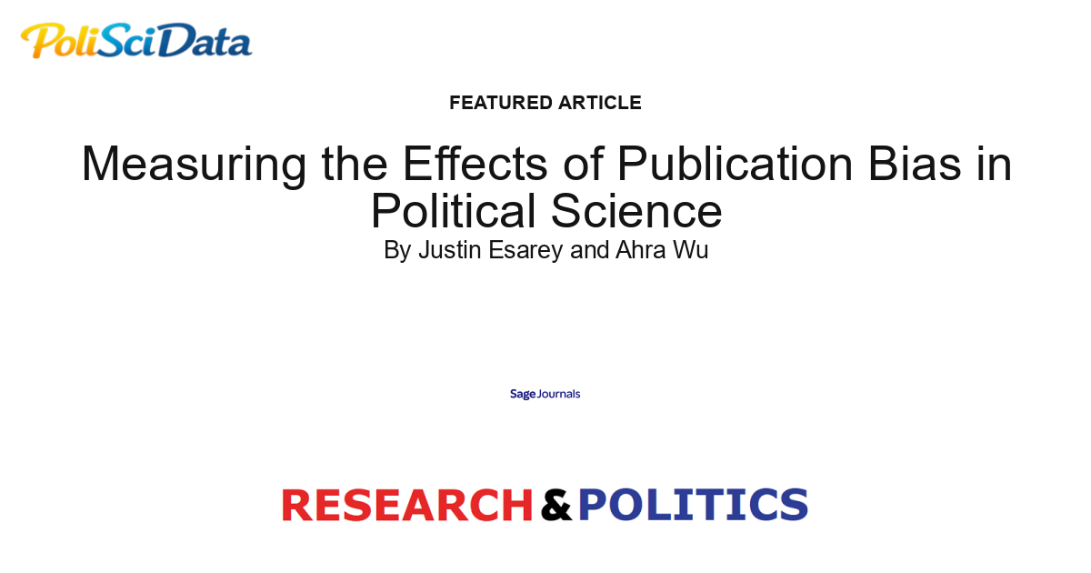 Article card for article: Measuring the Effects of Publication Bias in Political Science