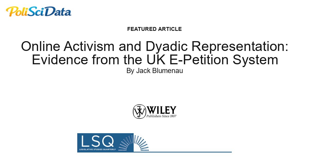 Article card for article: Online Activism and Dyadic Representation: Evidence from the UK E-Petition System
